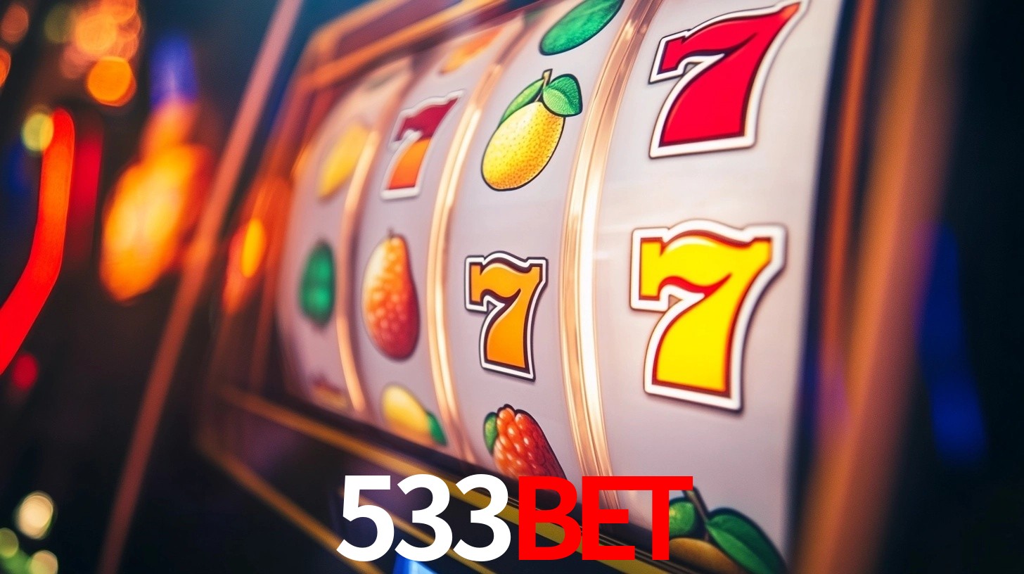 Explore as vantagens do 533Bet: serviço profissional e confiabilidade